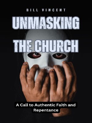 cover image of Unmasking the Church